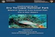 Implementing the Dry Tortugas National Park · Tortugas National Park Research Natural Area, specifically to assess the effectiveness of a 46-mi2 Research Natural Area (RNA). The