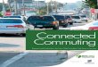 Connected Commuting - NewCities · This study aims to look at the potential benefits of connecting commuters to one another through mobile phone apps. It seeks to compare experiences