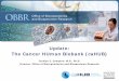 Update: The Cancer HUman Biobank (caHUB) · Consensus for a Solution: The National Biospecimen Network Blueprint (2003) Key principles for a national biobank: • Standardized procedures