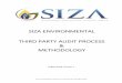 SIZA ENVIRONMENTAL THIRD PARTY AUDIT PROCESS … · 2020-03-30 · its second- and third-party audit process through an online platform which aims to create visibility throughout