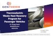 Thermoelectric Waste Heat Recovery Program ... - Energy.gov · Thermoelectric Waste Heat Recovery Program for Passenger Vehicles P.I. Doug Crane Gentherm Inc. 05/17/13 . Project ID