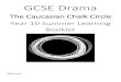 The Caucasian Chalk Circle Year 10 Summer ... Costume- write two What, How, Why Paragraphs explaining