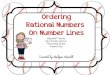 Ordering Rational Numbers On Number Lines...rational numbers on the number line. 2.3, 24 5, 2.6 2) Order the rational numbers on the number line. 0.5, 3 16, 0.75, 5 48 3) Order the