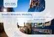 Enedis #Electric Mobility · mobility stakeholders, including the DSO, are written right now at ISO and IEC. Experts mandated by Enedis contribute to the process. • Standards will