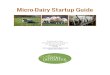 Micro-Dairy Startup Guide Guides/MicroDairyStartupGuide.pdfFarms specializing in the production of one crop are a relatively recent phenomenon. Obviously the income from a four cow