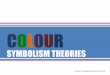 COLOUR - introductionmstina-color- 2018-10-17آ  COLOUR SYMBOLISM THEORIES A GUIDE TO GRAPHIC DESIGN