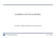 Usability and Accessibility - CS 4720 · 2017-02-17 · CS 4720 Not Just the UI •The experience begins with the first time you launch an app or go to a web site •There are several