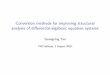 Conversion methods for improving structural analysis of di ...tang4/PhD/Guangning_Tan_PhD_Defense_Sl… · PhD defense c 2016 Guangning Tantgn3000.com 17. Conclusions I Provide insight