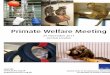Primate Welfare Meeting - NC3Rs · 13.50 – 14.20 Improving the welfare of non-human primates in a research setting – a veterinarian’s perspective : Mr Jaco Bakker, Biomedical
