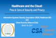 Healthcare and the Cloud...Containers and Microservices Mobile Application Security Testing Cyber Incident Sharing Center Internet of Things (IOT) Software Defined Perimeter Security
