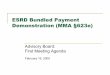 ESRD Bundled Payment Demonstration (MMA §623e)€¦ · ESRD Bundled Payment Demonstration (MMA §623e) February 16, 2005 Slide 4 Welcome CMS / Contractor Staff CMS / ORDI Staff Ron