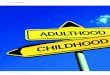 22 aGes & staGes - Purposeful Architecture...Preparing for adulthood Okay, now onto transition. This is the time in which a child with special needs prepares for adulthood. IDEA requires