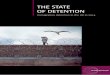 THE STATE OF DETENTION · 2018-12-03 · High Court has found that long-term detention has breached the Hardial Singh principles and become unlawful.3 However, the threshold is high: