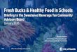 Fresh Bucks & Healthy Food In Schools...Presentation Overview •About the Office of Sustainability & Environment •Fresh Bucks •Program overview •2019 Highlights •What's ahead