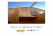 Cross Laminated Timber - Wigo Group Group CLT jauns.pdf · 1C, CRM, SITE M, RENGA, BIM, SEMA High – end production equipment: ... communication and sewerage networks are produced