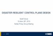 DISASTER-RESILIENT CONTROL PLANE DESIGNnetworks.cs.ucdavis.edu/presentation2016/Sedef-10-28-2016.pdf · 3 11/4/16 Introduction Objective: Provide reliable switch-to-controller connectionwith
