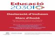 Declaració d’Incheon · 8 Declaració d'Incheon i Marc d'Acció ODS 4-Educació 2030 8. Reconeixem la importància de la igualtat de gènere per aconseguir el dret a l’educació