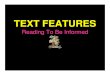 TEXT FEATURES - Montgomery County Public Schools__ I preview the text features. __ I set my purpose for reading. During Reading __ I use the text features to help me understand what