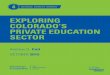 EXPLORING COLORADO’S PRIVATE EDUCATION SECTOR€¦ · 2 The Friedman Foundation for Educational Choice edchoice.org EXECUTIVE SUMMARY Exploring Colorado’s Private Education Sector