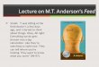 Lecture’on’M.T.’Anderson’s’Feed$Lecture’on’M.T.’Anderson’s’Feed$ Violet:((“Iwas(sing(atthe(feed(doctor’s(afew(days(ago,(and(Istarted(to(think(aboutthings.(Okay.(All(right
