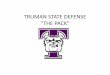 TRUMAN STATE DEFENSE “THE PACK” defense power... · Defensive Problems (Areas That Break Down Our Defense) 1) Getting Stretched: Guys “wandering” exposing gaps to drive. 2)