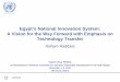Egypt’s National Innovation System: A Vision for the Way ......STRATEGY Our game plan STRATEGIC OUTCOMES FINANCIAL PERSPECTIVE CUSTOMER PERSPECTIVE HUMAN CAPITAL PROCESSE AND SYSTEMS