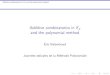 Additive combinatorics in Fp and the polynomial methodmath.univ-lille1.fr/~bhowmik/seminaire... · Additive combinatorics in Fp and the polynomial method The Combinatorial Nullstellensatz
