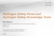 Hydrogen Safety Panel and Hydrogen Safety Knowledge Tools · 2013-05-07 · Hydrogen Safety Panel and Hydrogen Safety Knowledge Tools NICK BARILO Hydrogen Program Annual Merit Review