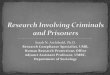 Research Compliance Specialist, UMB, Human Research ... · Holmesburg Prison Experiments (1950s – 1974) ... 21/news/1998202099_1_holmesburg-prison-kligman-philadelphia See also