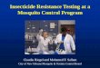 Insecticide Resistance Testing at a Mosquito Control Program · Integrated Pest Management (IPM) Integrated Pest Management (IPM) is an effective and environmentally sensitive approach