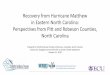 Recovery from Hurricane Matthew in Eastern North Carolina ... · Findings: Governmental Response Hurricane Matthew •FEMA and State –some opportunities –Loan forgiveness (now