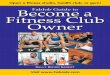 Become a FabJob Guide to Fitness Club Owner& Sportsclub Association (IHRSA) as part of the Physical Activ-ity Council (PAC), results show that 54.1 million Americans be-longed to at