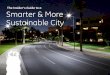 The Insider’s Guide to a Smarter & More Sustainable …...I’m excited about the future of innovation in San Diego. In 2013, San Diego created over four hundred new startups. In