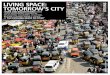 living space: tOmOrrOw’s city/media/Files/A/Atkins-Global/Attach… · The city of tomorrow needs to be planned with the bigger picture in mind – and that picture is now bigger