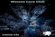 Wessex Cave Clubwessex-cave-club.org/wp-content/uploads/2016/09/Wessex... · 2016-09-15 · Wessex Cave Club Journal 332 Page 183 Contents th 184‐187 Home Close Hole ‐ The Early