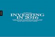 InvestIng - dental and medical · 03 Guide to iNVeStiNG iN 2016 CO ntents 02 04 06 08 09 11 12 13 14 16 17 18 19 Welcome Take stock of where you are and where you want to be, and