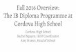 Fall 2016 Overview: The IB Diploma Programme at Amy Strawn ...€¦ · Overview Course Requirements for the IB Diploma:-6 IB classes over two years-3 at the Higher Level (Language