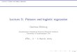 Lecture 5: Poisson and logistic regression...Lecture 5: Poisson and logistic regression introduction to Poisson regression estimation of model parameters consider the likelihood (the