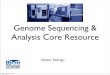 Genome Sequencing & Analysis Core Resourcedb.cs.duke.edu/courses/compsci260/fall14/resources/... · ABI SOLiD5500xl Illumina HiSeq medium-high accuracy PACBIO RS Synthesis ~10 million