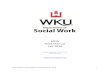 MSW Field Manual Fall 2016 - WKU...Revised 08-15-2016 Effective Fall Semester 2016 1 MSW Field Manual Fall 2016 Kellye McIntyre, MSW, CSW Field Director kellye.mcIntyre@wku.edu 2 Welcome-