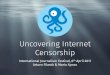 Uncovering Internet Censorship - OONI · transparency of Internet censorship around the world. Since 2012, OONI has collected millions of network measurements across more than 100