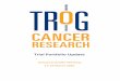 Trial Portfolio Update - TROG Cancer Research...copy of the database is held at TROG Central Operations Office and archiving the study documents. TROG Trial Portfolio Update: March