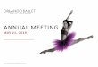 Orlando Ballet Annual Meeting 2019 Recap...2016A 2017A 2018A 2019A Gov't & UA Corp & Foundation Recrurring Individual. ... Kelly & Brandon Roberts Dr. Frank Rosemeier & Mrs. Catherine
