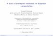 A tour of transport methods for Bayesian computation€¦ · Bayesian inference in large-scale models Observationsy Parameters x ⇡pos(x) := ⇡(x|y) / ⇡(y|x)⇡pr(x) | {z } Bayes’