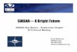SWANA— A Bright FutureISWA – SWANA is the U.S. representative to ... NAWTEC Senior Exec Seminar -Streamlining Board meetings/processes -Exploring new non-dues revenue Affinity