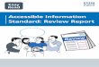 Accessible Information Standard: Review Report · people completed a survey to share their views. People also gave their views at meetings and by email, letter and telephone. This