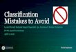 Classification Mistakes to Avoid...Classification Mistakes to Avoid Laurel Duvall, National Import Specialist 130, Customs & Border Protection IWPA Annual Conference April 2, 2020