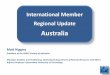 International Update - Australia€¦ · • Australian Communications and Media Authority spectrum review an ... latencies in analysis of CORS data for atmospheric meteorological