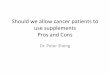 Should we allow cancer patients to use supplements Pros ...cincinnatiprostate.org/Media/Default/Misc/PeterShengPPt.pdf · •Marketing hype, need to help patients •Need to break