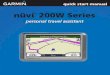 nüvi 200W Series - Garminstatic.garmin.com/pumac/1802_QuickStartManual.pdf · 2008-07-25 · Step 3: Acquire Satellites Before the nüvi can find your current location and navigate